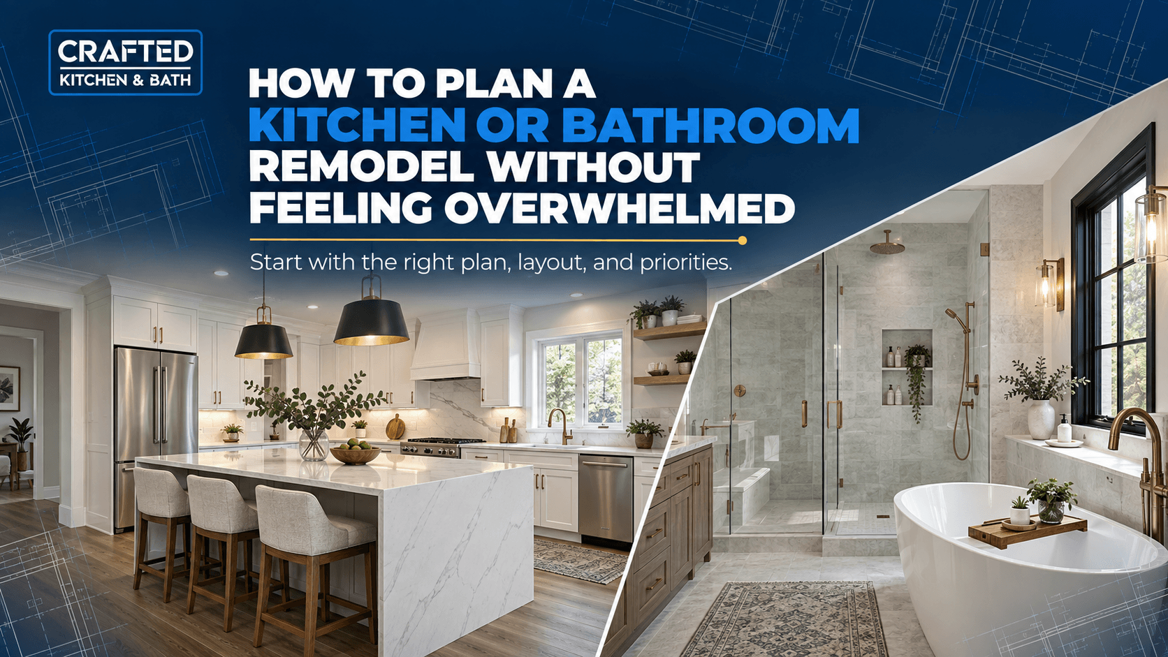 How to Plan a Kitchen or Bathroom Remodel Without Feeling Overwhelmed